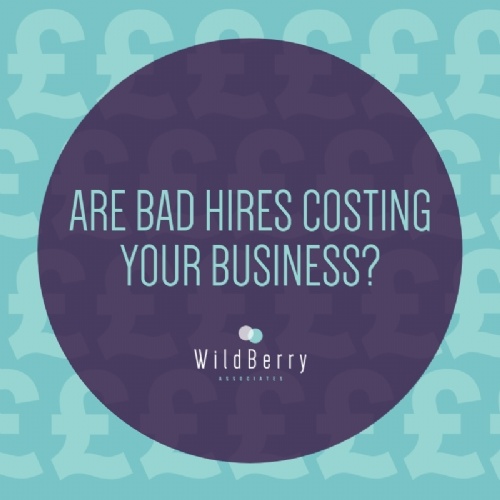 Read more... Are Bad Hires Costing your Business?